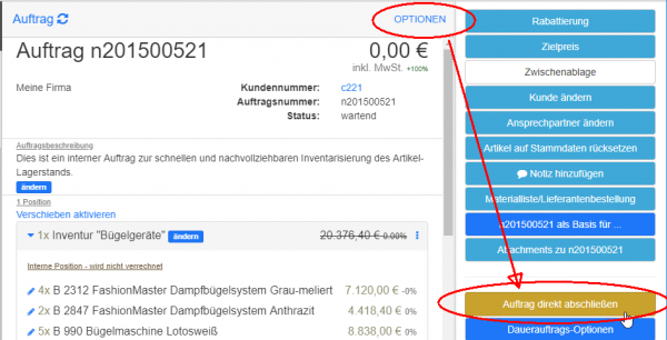 Optionen -> Auftrag direkt abschließen