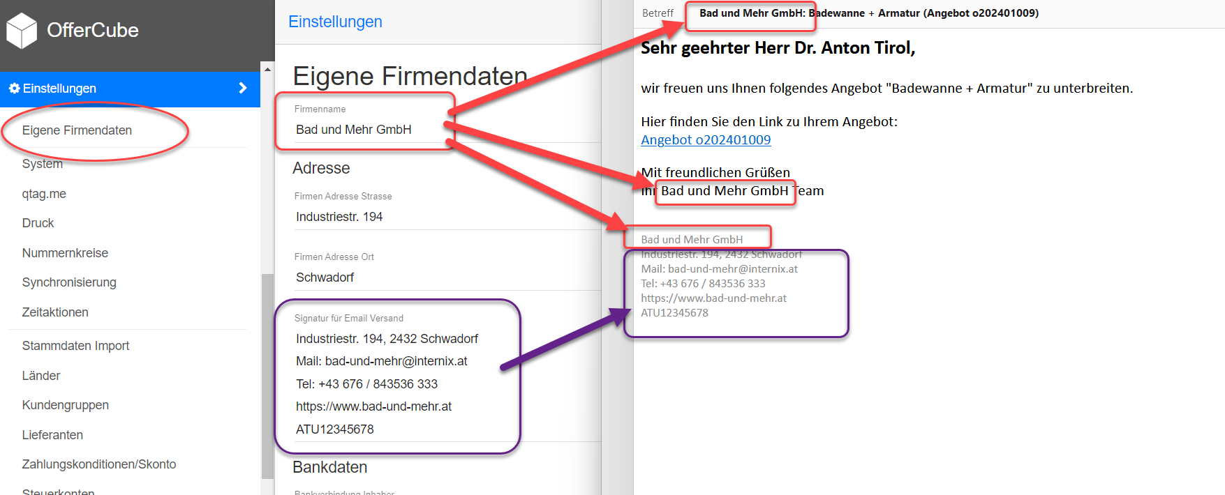 Einstellungen -> Eigene Firmendaten -> Signatur für Email Versand Einstellungen -> Eigene Firmendaten -> Signatur für Email Versand